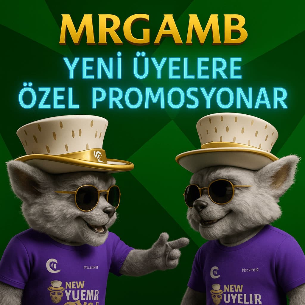 mrgamb mrgamb yeni uyelere ozel promosyonlar
